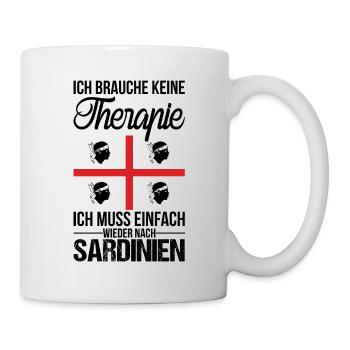 Sardinien Sardegna Italien Geschenk Spruch - Tasse - Weiß - Rechts