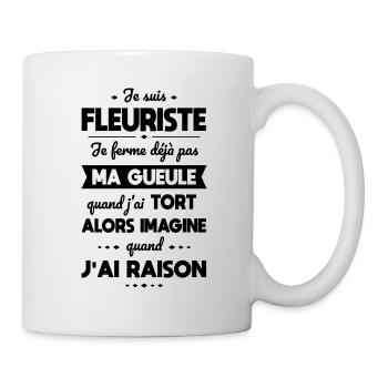 Je suis fleuriste - Je ferme pas ma gueule - Mug blanc - blanc - Droite