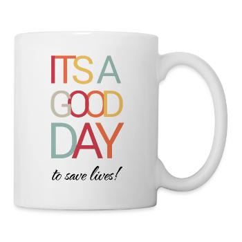 It's a Good Day To Save Lives - Nurse Doctor - Mug - white - Right