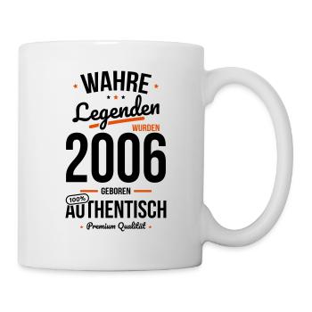 18. Geburtstag - Legenden wurden 2006 - Tasse - Weiß - Rechts