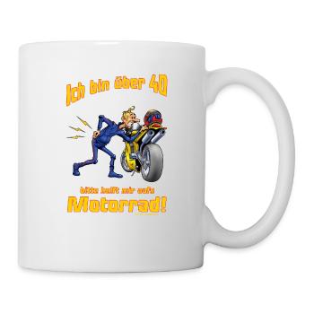 MD - Biker Shirt Design ich bin über 40 bitte - Tasse - Weiß - Rechts