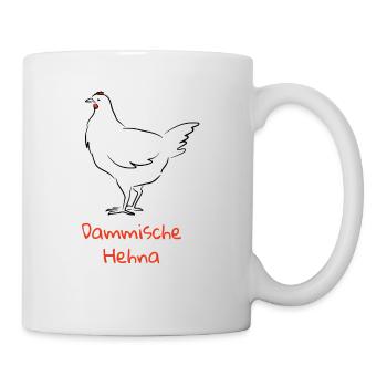 Dammische Hehna. Verrücktes Huhn. Bayerisch - Tasse - Weiß - Rechts