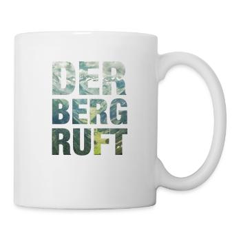 DER BERG RUFT - Tasse - Weiß - Rechts