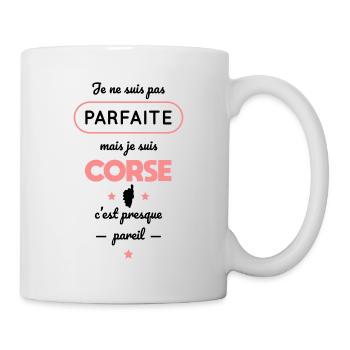 Je ne suis pas parfaite mais je suis Corse - Mug blanc - blanc - Droite