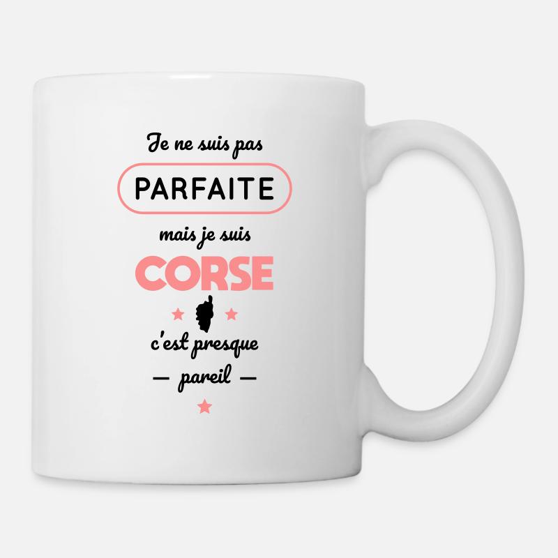Je ne suis pas parfaite mais je suis Corse - Mug blanc - blanc