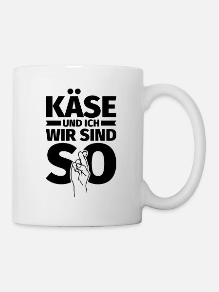 Käse und ich wir sind so - Tasse - Weiß