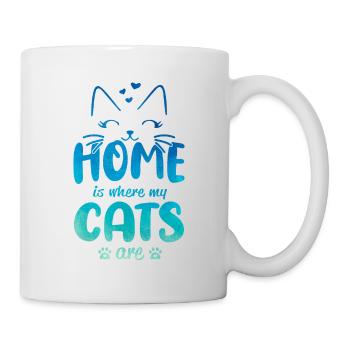 Home Is Where Cats Are Cat Lover Cat Trainer Cat O - Tasse - Weiß - Rechts