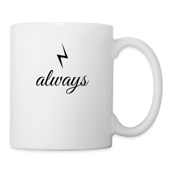 always - Mug - white - Right