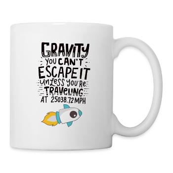 SPACE / ROCKET: Gravity You Can't Escape - Mug - white - Right