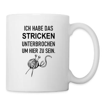 Stricken unterbrochen um hier zu sein - Tasse - Weiß - Rechts