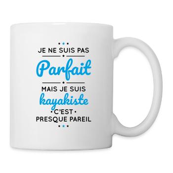 Je ne suis pas parfait mais je suis kayakiste - Mug blanc - blanc - Droite