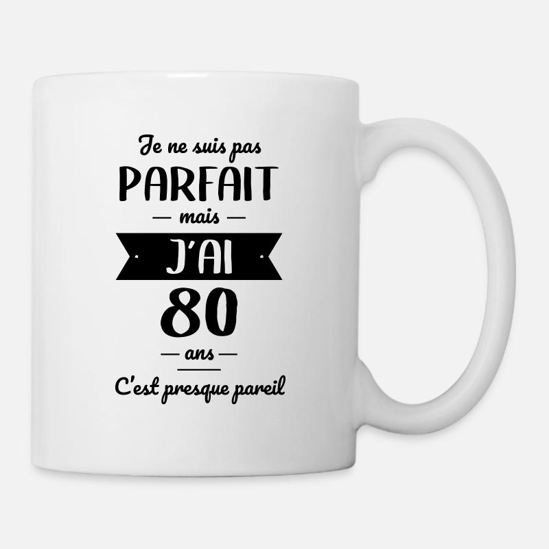 Anniversaire 80 ans - Pas parfait mais j'ai 80 ans - Mug blanc - blanc