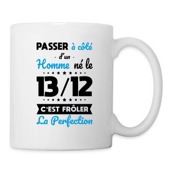Anniversaire - Né le 13 Décembre Frôler perfection - Mug blanc - blanc - Droite