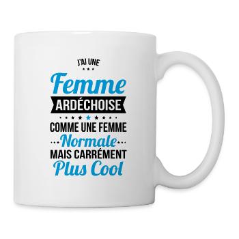 J'ai une femme Ardéchoise plus cool - Mug blanc - blanc - Droite
