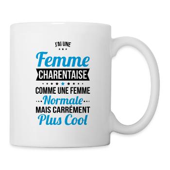 J'ai une femme Charentaise plus cool - Mug blanc - blanc - Droite