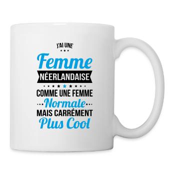 J'ai une femme Néerlandaise plus cool - Mug blanc - blanc - Droite