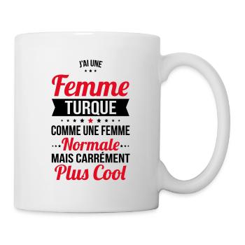 J'ai une femme Turque plus cool - Mug blanc - blanc - Droite