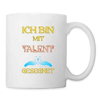 Ich bin mit Talent gesegnet - Tasse - Weiß - Rechts