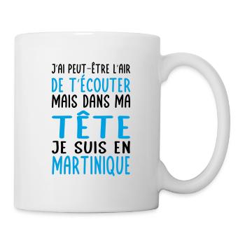 Dans ma tête je suis en Martinique - Mug blanc - blanc - Droite