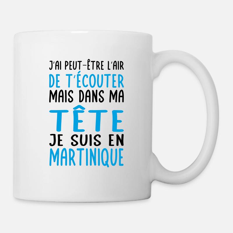 Dans ma tête je suis en Martinique - Mug blanc - blanc