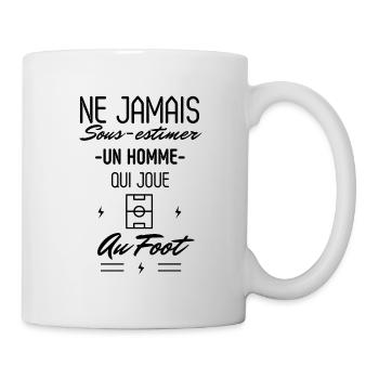 Ne jamais Sous estimer un Homme qui joue au Foot - Mug blanc - blanc - Droite