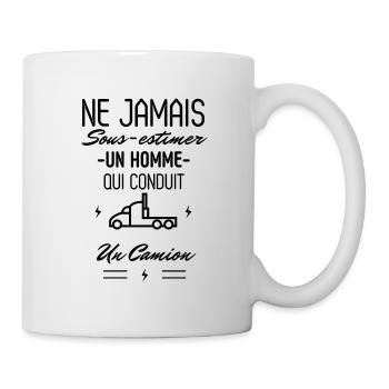 Ne jamais Sous estimer un Homme qui conduit Camion - Mug blanc - blanc - Droite