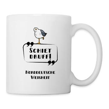Schiet druff Möwe Plattdeutsch Weisheit lustig - Tasse - Weiß - Rechts