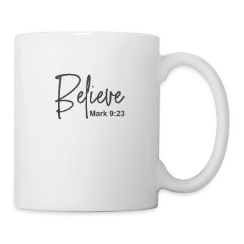 Christian Design Believe Mark 9 verse 23 - Mug - white - Right