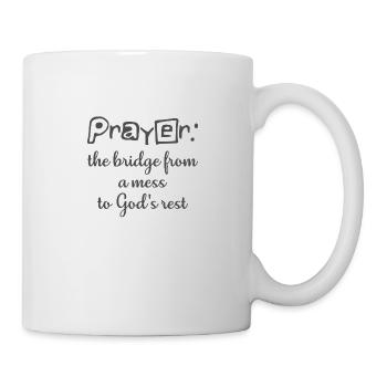 Christian Design Prayer, The Bridge from a Mess - Mug - white - Right