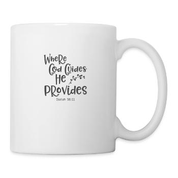Christliches Design, wo Gott führt, sorgt Er für - Tasse - Weiß - Rechts