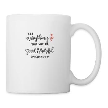 Christian Design que tout ce que vous dites soit bon - Mug blanc - blanc - Droite