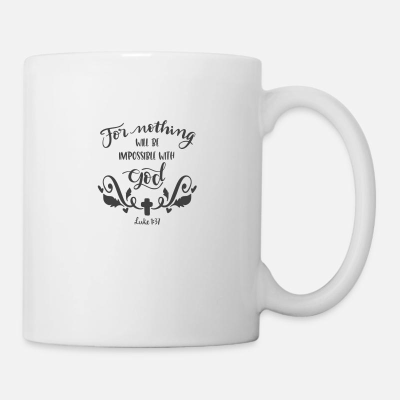 Christliches Design Denn nichts wird unmöglich sein - Tasse - Weiß