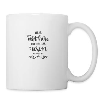 Christian Design He is not here He is risen - Mug - white - Right