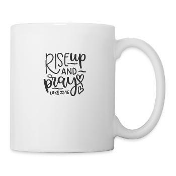 Christliches Design erhebt euch und betet Lukas 22 Vers 46 - Tasse - Weiß - Rechts