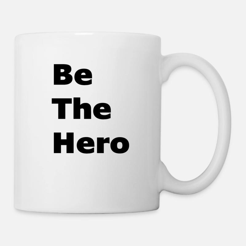 Sei der Held - Tasse - Weiß