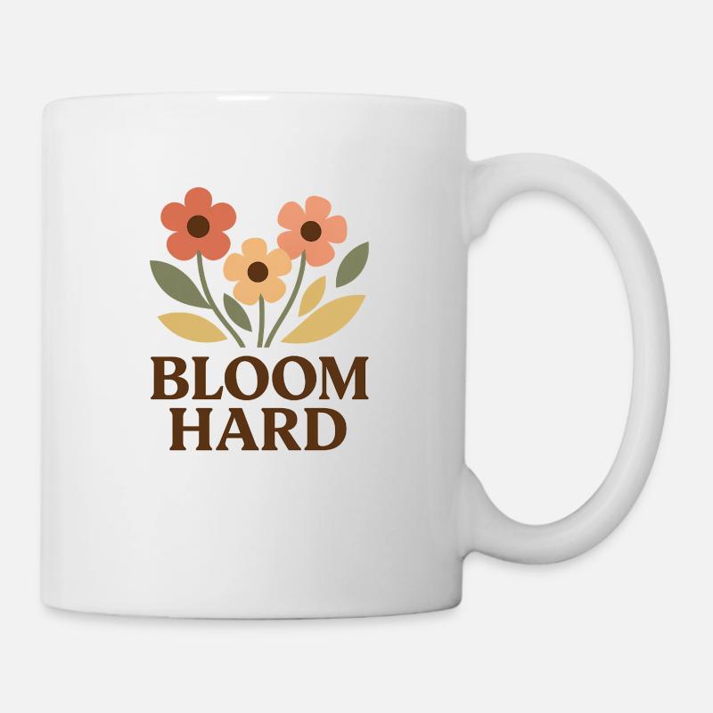 Bloom Hard – Flowery Without Brakes - Mug - white