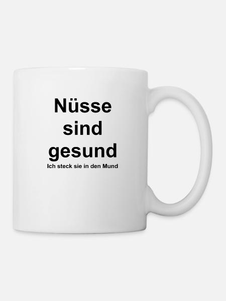 Nüsse sind gesund - Tasse - Weiß
