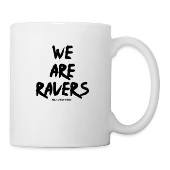 We are Ravers - Mug blanc - blanc - Droite