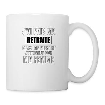 J’ai pris ma retraite - Mug blanc - blanc - Droite