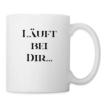 T-Shirt "Läuft bei Dir" - Tasse - Weiß - Rechts