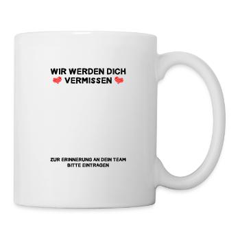 Wir werden Dich vermissen Zur Erinnerung an Team - Tasse - Weiß - Rechts