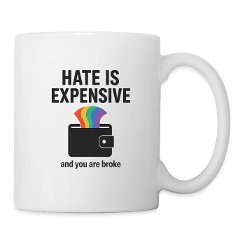Hate Is Expensive Wallet Graphic - Mug - white - Right
