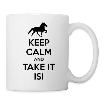 Keep Calm and Take it Isi - Tasse - Weiß - Rechts