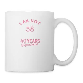 Je n’ai pas 58 ans, j’ai 18 ans avec 40 ans d’expérience - Mug blanc - blanc - Droite