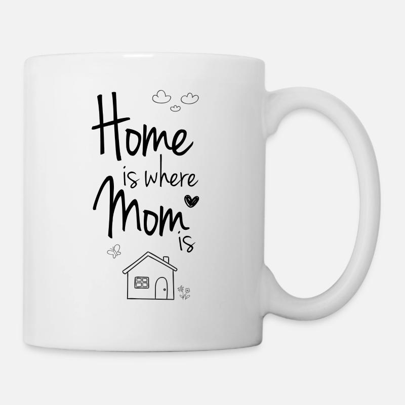 La maison est où maman / maman est! idée cadeau - Mug blanc - blanc