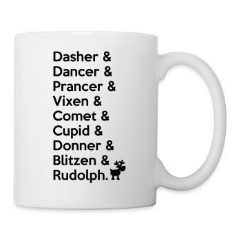X-MAS Reindeers: Dasher, Dancer, ... Rudolph - Tasse - Weiß - Rechts