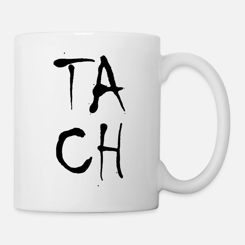 Tach - Tasse - Weiß