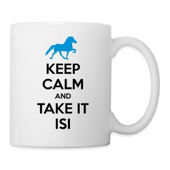 Keep Calm and Take it Isi - Mug - white - Right