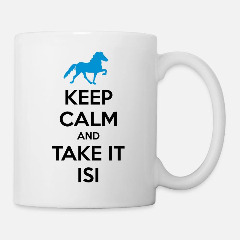 Keep Calm and Take it Isi - Tasse - Weiß