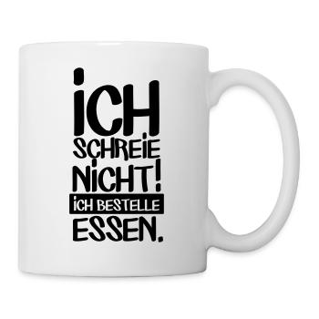 Ich schreie nicht - Lustiger Baby Spruch Geschenk - Tasse - Weiß - Rechts